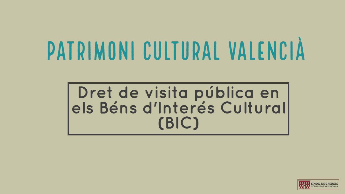 El Síndic apressa Cultura a facilitar les visites als béns d’interés cultural de València