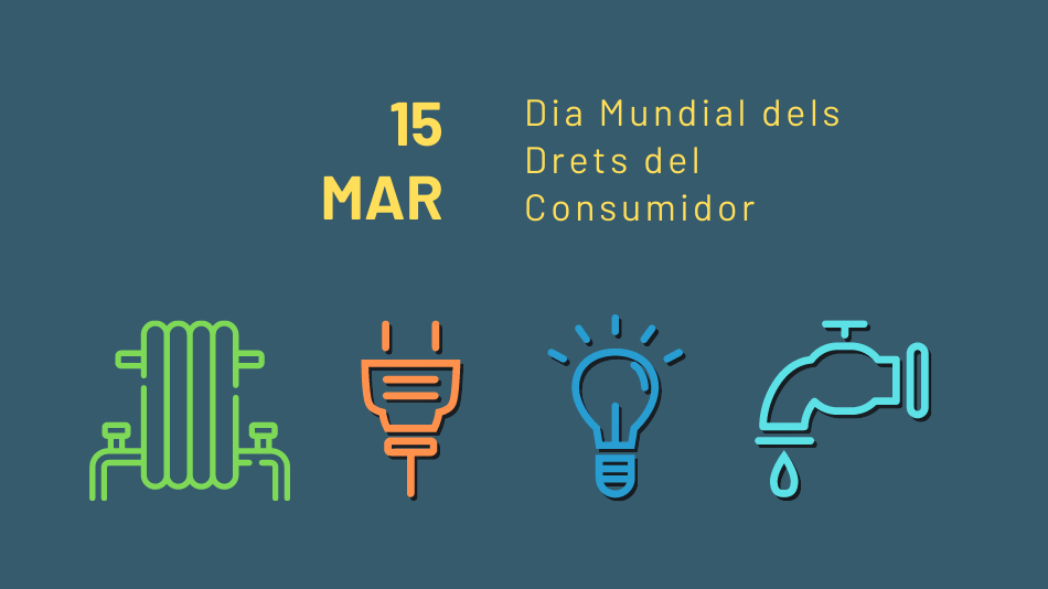 15 de març. Dia Mundial dels Drets del Consumidor