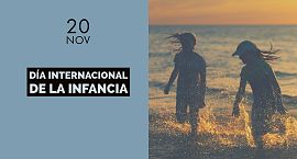 20 de noviembre, Día Internacional de la Infancia