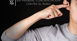 27 de abril: Día Mundial de la Concienciación sobre el Ruido