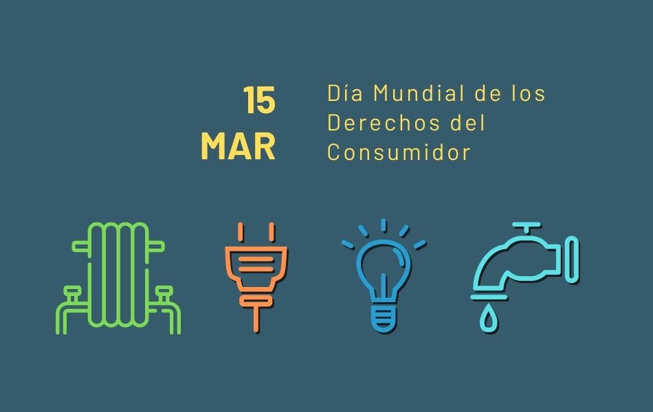 15 de marzo. Día Mundial de los Derechos del Consumidor