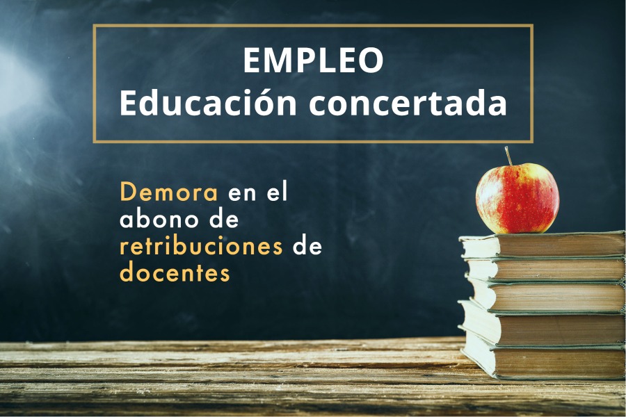 Demoras en abono de retribuciones al profesorado de la concertada